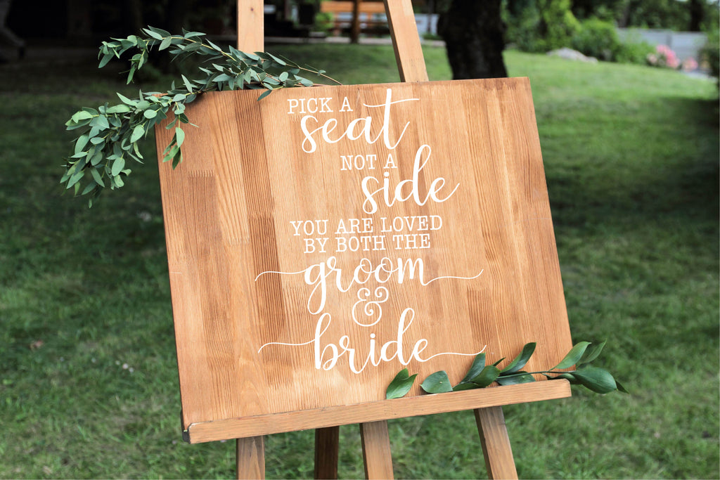 Wedding Entrance Sign: wedding-entrance-sign-pick-a-seat-not-a-side-betty-s-beauties-shop