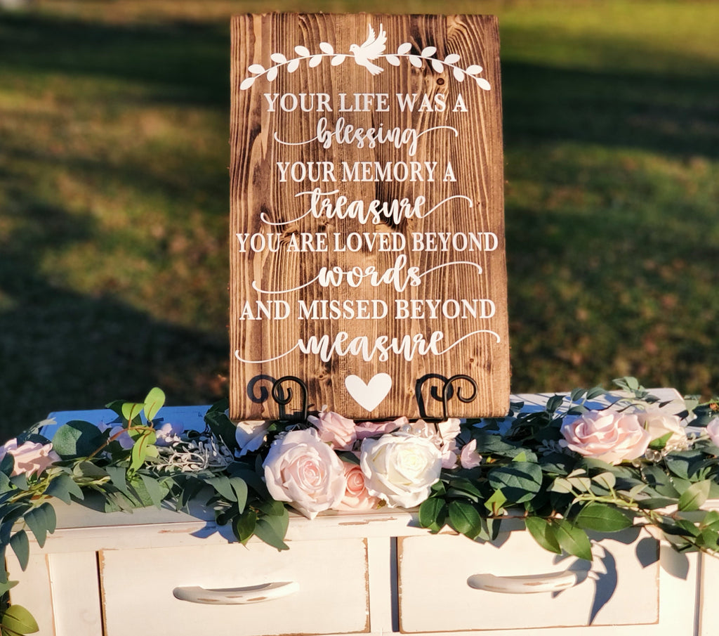 Your life was a blessing. Wedding memorial table sign